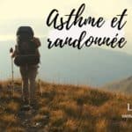 Asthme et randonnée