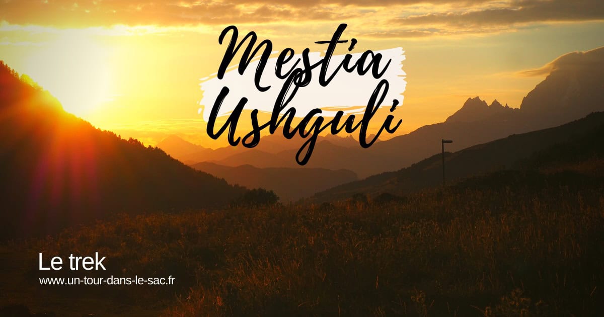 Mestia Ushguli trail