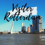 Visiter Rotterdam