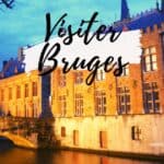 Visiter Bruges