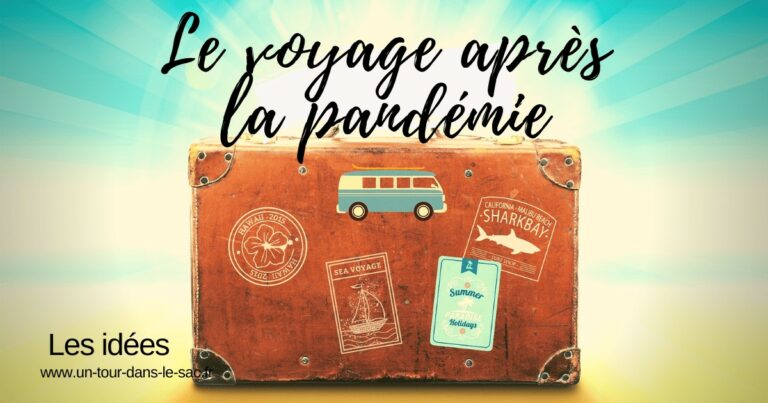 Le voyage apres la Pandemie