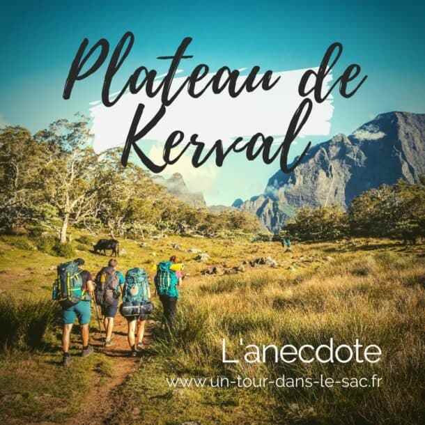 Plateau de Kerval à la Réunion : l’anecdote effrayante