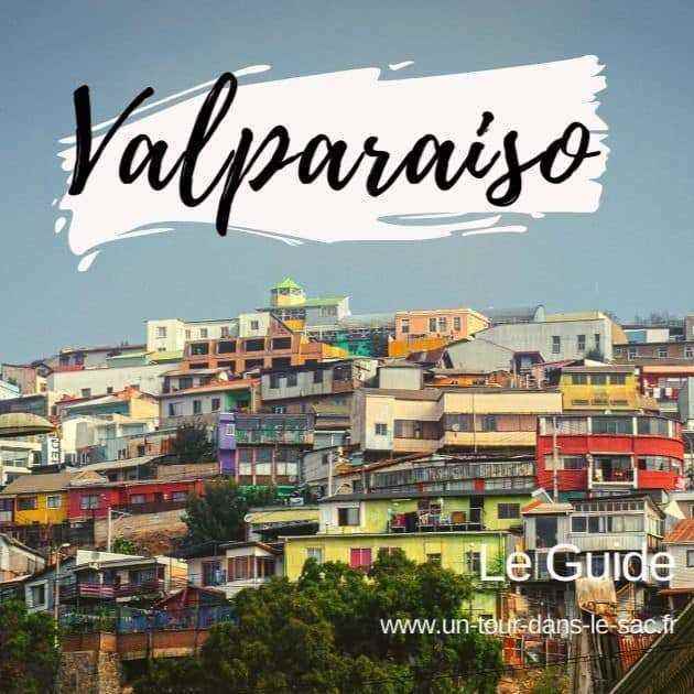 Visiter Valparaiso
