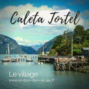 le village de Caleta Tortel