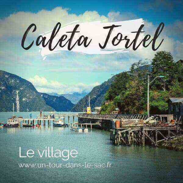 le village de Caleta Tortel