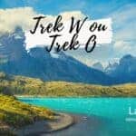 Trek O Trek W Torres del Paine Chili