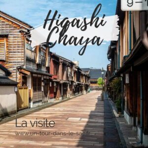 Visiter le quartier Higashi Chaya à Kanazawa