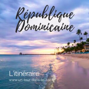 République dominicaine en 10 jours