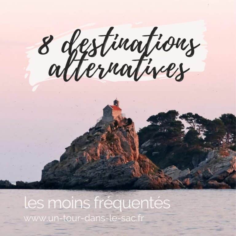 8 destinations alternatives