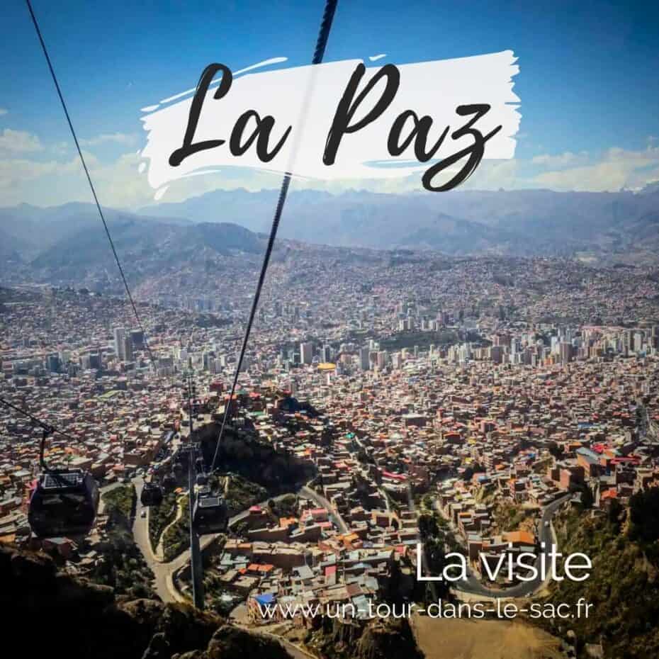 Visiter La Paz en Bolivie