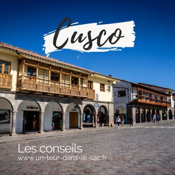 Cusco : galères, imprévus et vrais bons plans