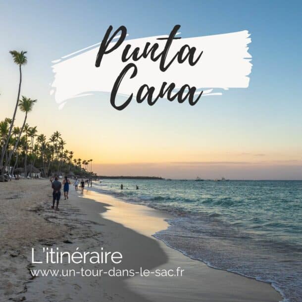 Que faire à Punta Cana en 2 jours ? Itinéraire complet entre plages et aventures