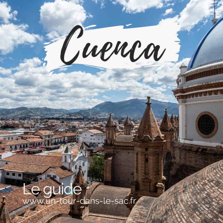 Guide visiter Cuenca