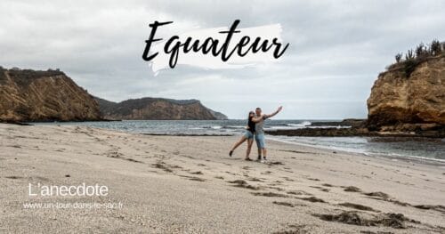 Arrivée en Equateur