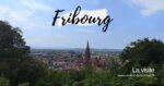 Visiter Fribourg